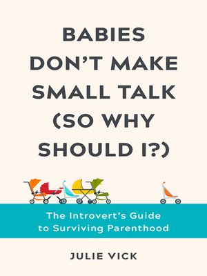 Babies Don't Make Small Talk (So Why Should I?) - ebook